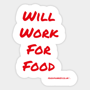 Will Work For Food Sticker